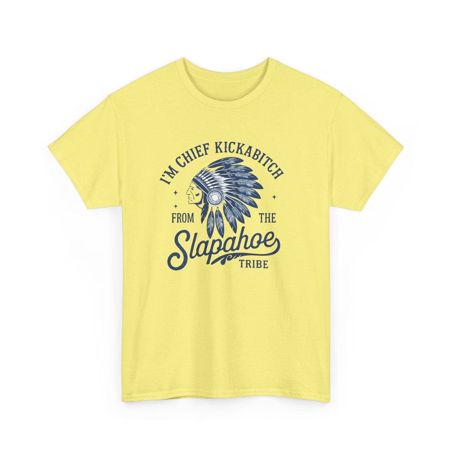 Chief Kickabitch Headdress T-Shirt | Slapahoe Tribe Graphic Tee